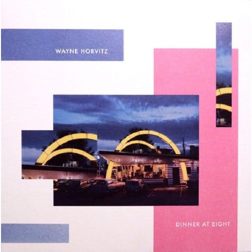 Wayne Horvitz - Dinner At Eight (LP)