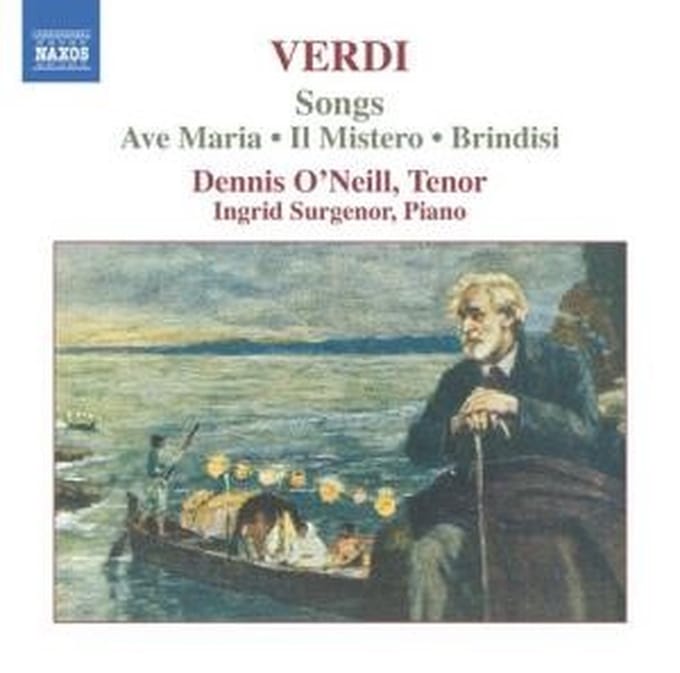 Dennis O'Neill & Ingrid Surgenor - Verdi: Ave Maria | Il Mistero | Brindisi (CD)