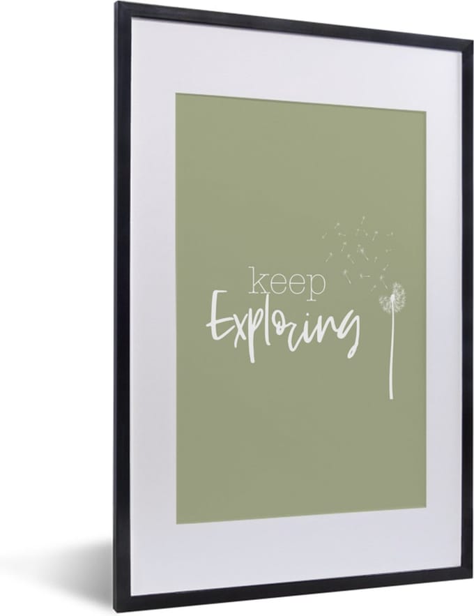 Fotolijst incl. Poster - Spreuken - Quotes - Keep exploring - 40x60 cm - Posterlijst