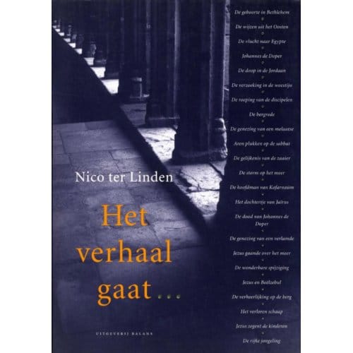 Het Verhaal Gaat... / 2 Het Verhaal Van Marcus En Het Verhaal Van Mattheus - Nico ter Linden