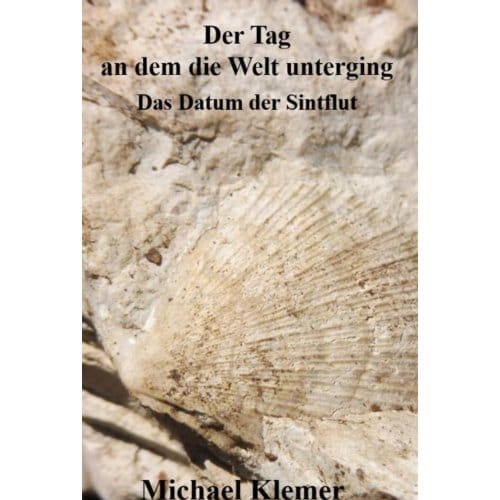 Der Tag An Dem Die Welt Unterging - Michael Klemer