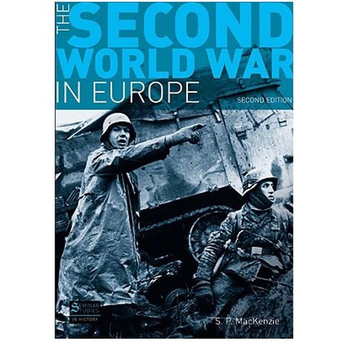 The Second World War In Europe - S. P. Mackenzie