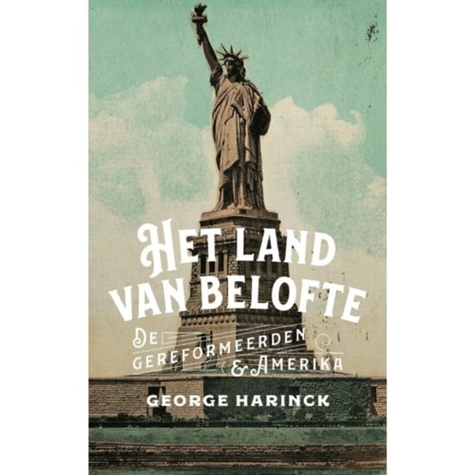 Het Land Van Belofte - Historische Reeks Vu - George Harinck