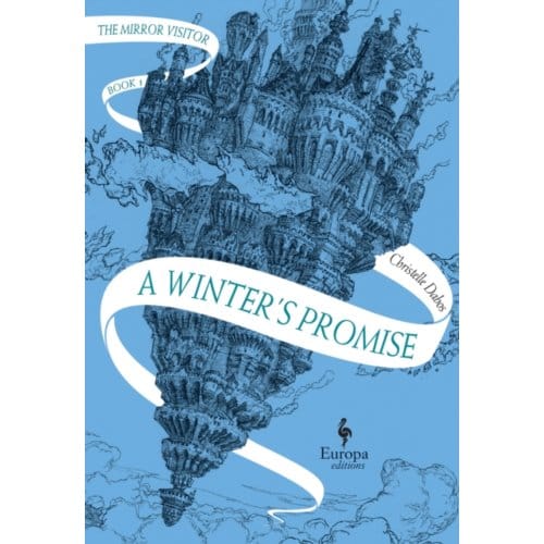A Winter's Promise - Mirror Visitor Quartet - Christelle Dabos