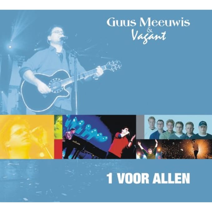 Guus Meeuwis & Vagant - 1 Voor Allen