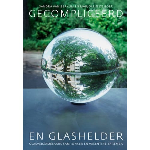 Gecompliceerd En Glashelder - Marjolein de Boer