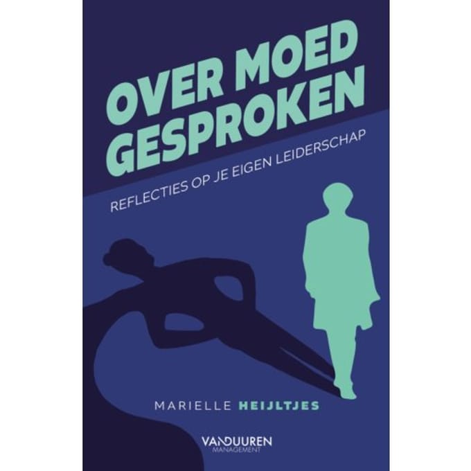 Over Moed Gesproken - Marielle Heijltjes