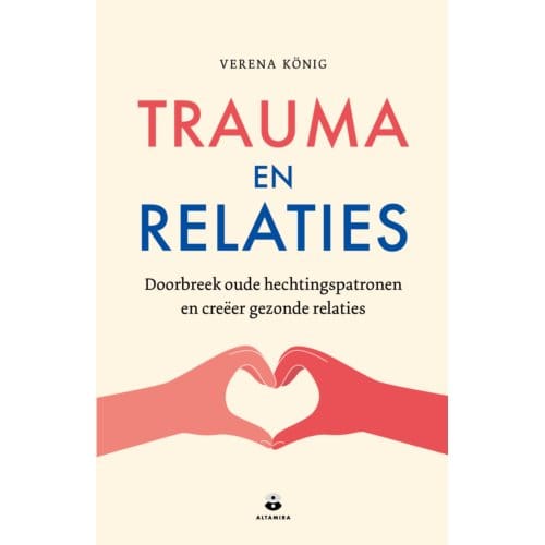 Trauma En Relaties - Verena König