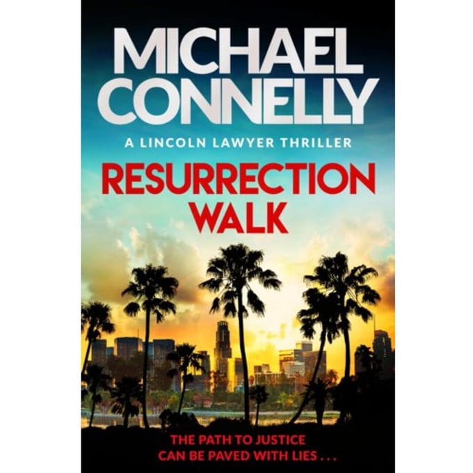 Resurrection Walk - Michael Connelly