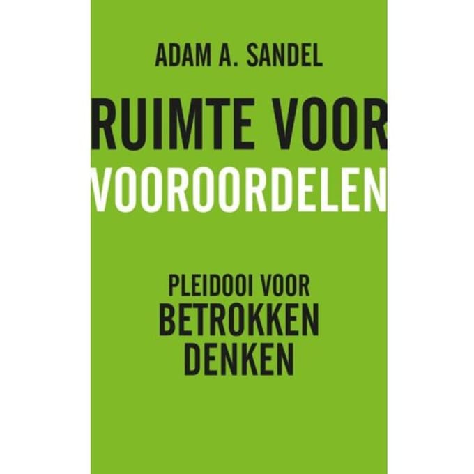 Ruimte Voor Vooroordelen - Adam A. Sandel
