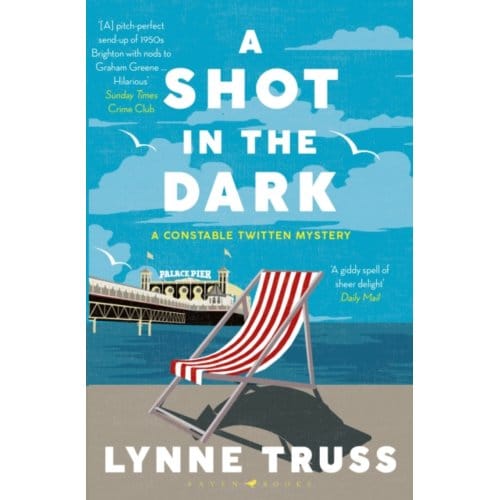 A Shot In The Dark - A Constable Twitten Mystery - Lynne Truss