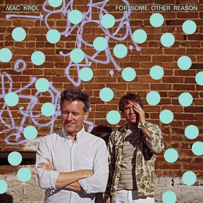 Mac Krol - For Some Other Reason/Fair Warning/What Would You Say? (7" Single)