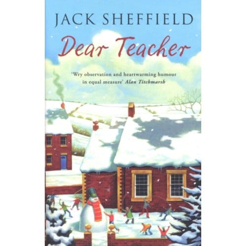 Dear Teacher - Jack Sheffield