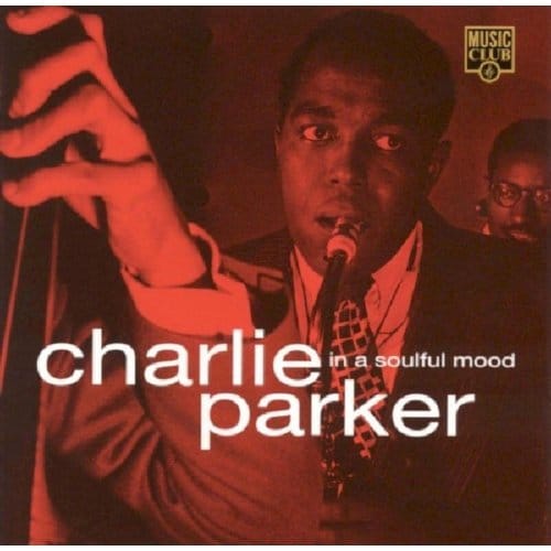 In A Soulful Mood - Charlie Parker