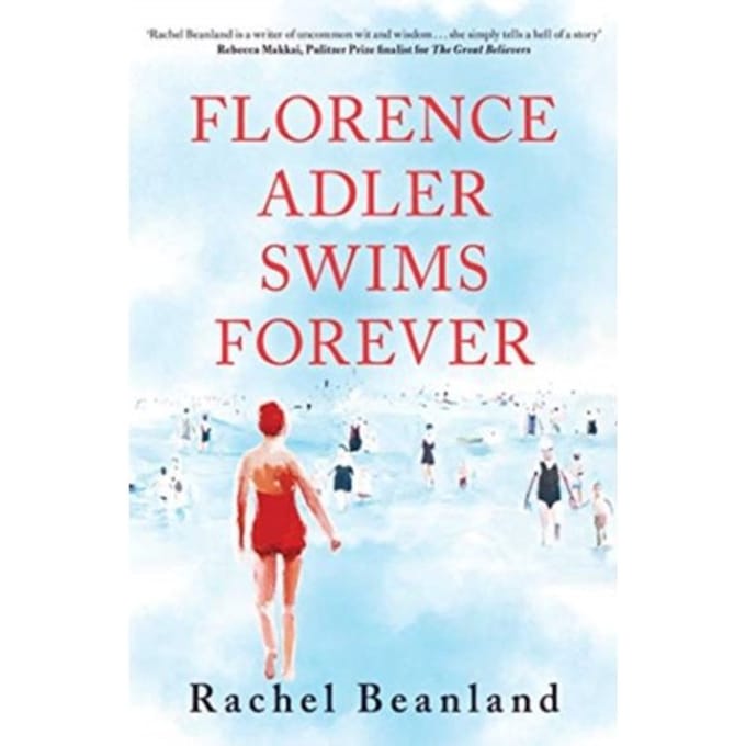 Florence Adler Swims Forever - Rachel Beanland