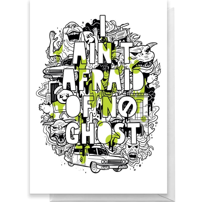 Ghostbusters I Ain't Afraid Of No Ghost Greetings Card - Standard Card