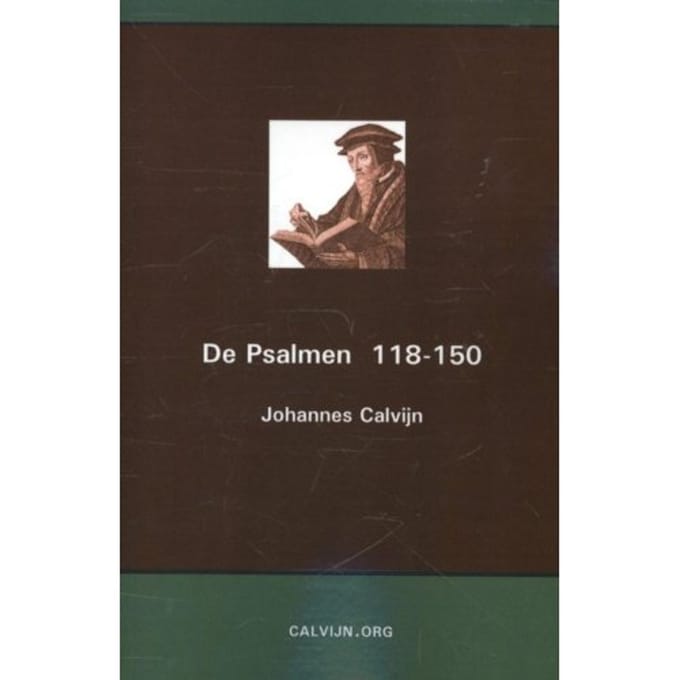 De Psalmen 118-150 - Johannes Calvijn