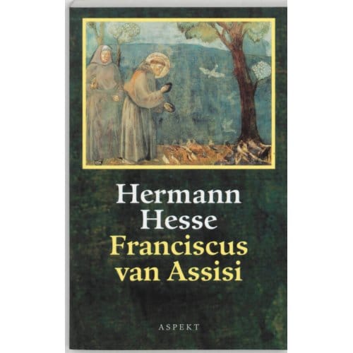 Franciscus Van Assisi - Hermann Hesse