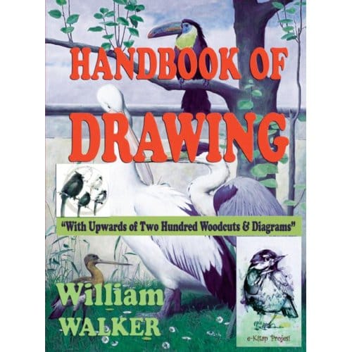 Handbook Of Drawing - William Walker