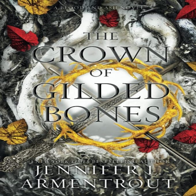 La couronne d'os dorés: Un roman de Blood and Ash (Anglais, Broché)