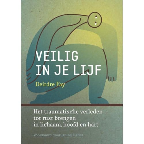 Veilig In Je Lijf - Deirdre Fay