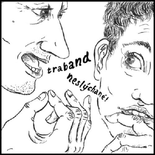 Traband - Neslýchané! (CD)