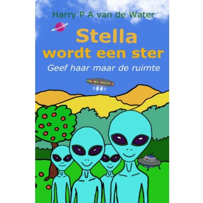 Stella Wordt Een Ster - Harry P A van de Water