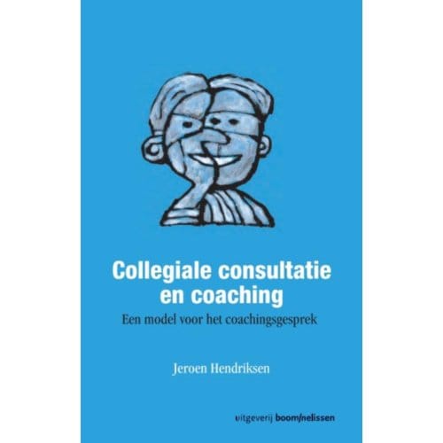 Collegiale Consultatie En Coaching - Hendriksen