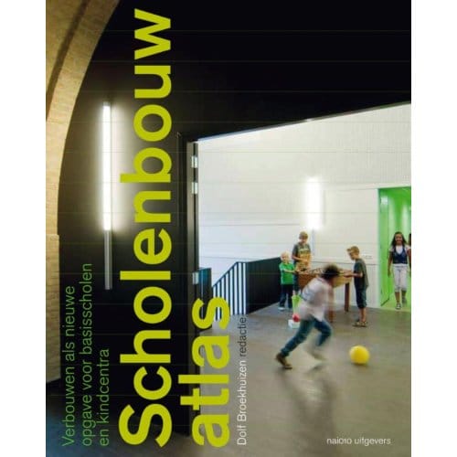 Scholenbouwatlas - Dolf Broekhuizen