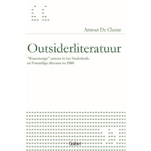 Outsiderliteratuur - Academisch Literair - Arnout de Cleene