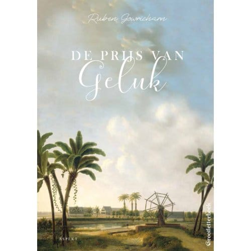 De Prijs Van Geluk Glb - Ruben Gowricharn