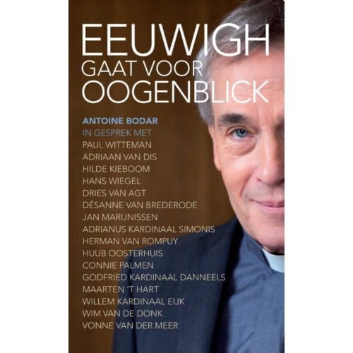 Eeuwig Gaat Voor Oogenblick - Antoine Bodar