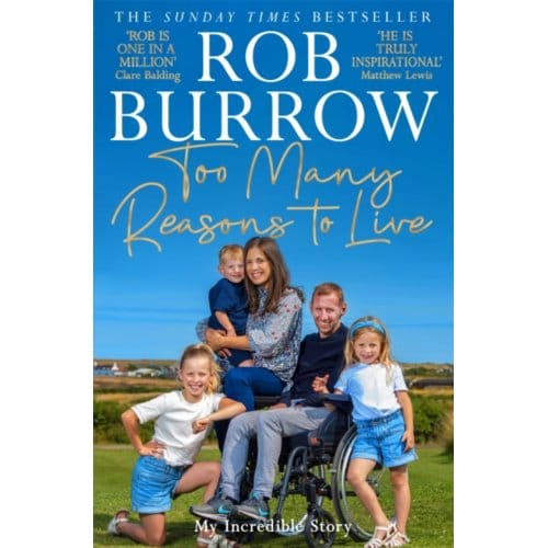 Too Many Reasons To Live - Rob Burrow