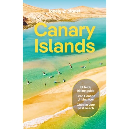 Lonely Planet Canary Islands - Lonely Planet Country Guide