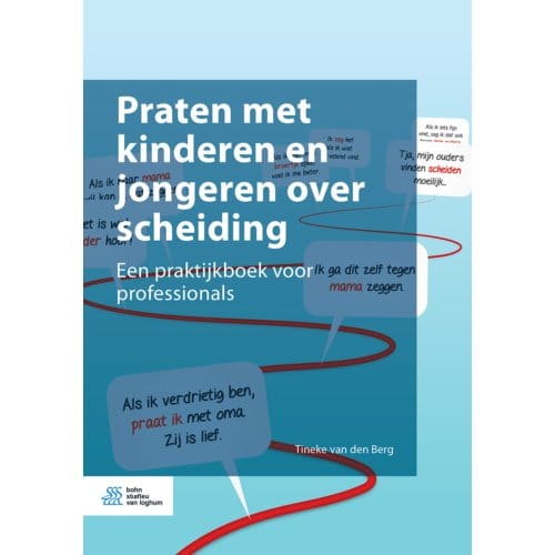 Praten Met Kinderen En Jongeren Over Scheiding - Tineke van den Berg