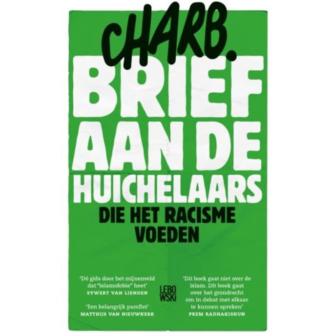 Brief Aan De Huichelaars Die Het Racisme Voeden - Charb
