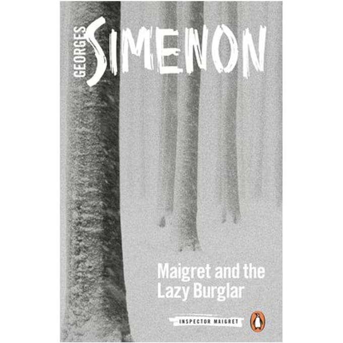 Maigret And The Lazy Burglar - Inspector Maigret - Georges Simenon