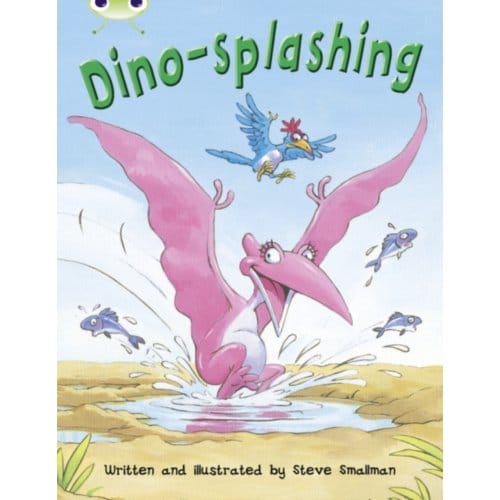 Bug Club Independent Fiction Year Two Turquoise A Dino-Splashing - Bug Club - Steve Smallman