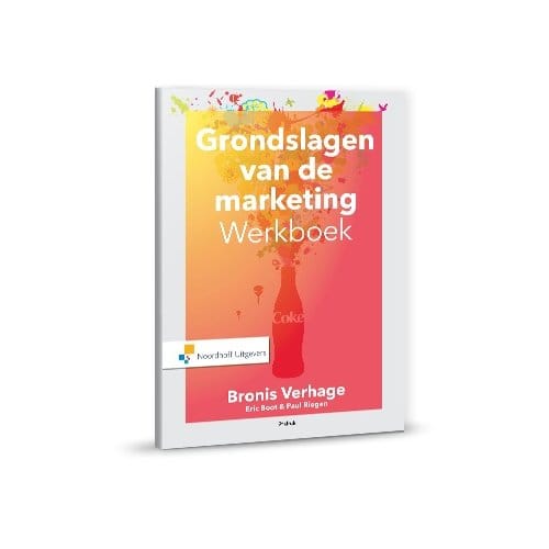 Grondslagen Van De Marketing - Bronis Verhage