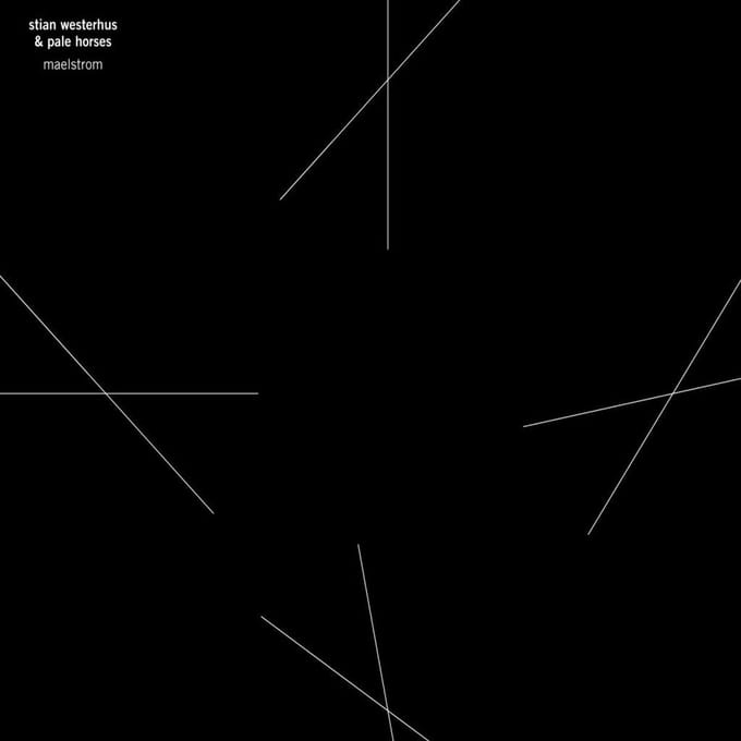 Stian Westerhus & Pale Horses - Maelstrom (LP)