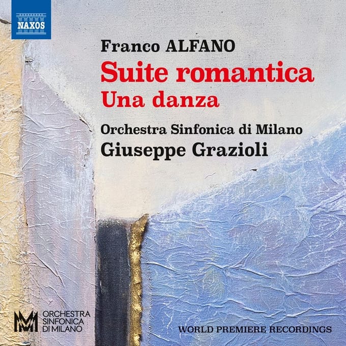 Davide Vendramin, Orchestra Sinfonica di Milano, Giuseppe Grazioli - Alfano: Suite Romantica - Una Danza (CD)