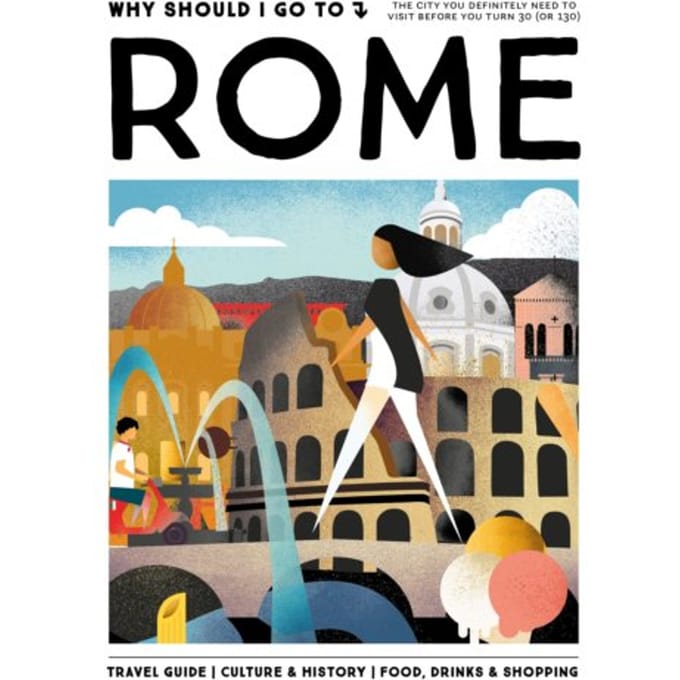 Why Should I Go To Rome - Why Should I Go To - Team WSIGT