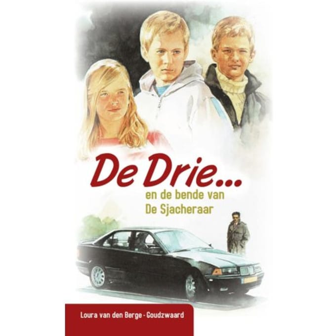 De Drie En De Bende Van De Sjacheraar - L. van den Berge-Goudzwaard