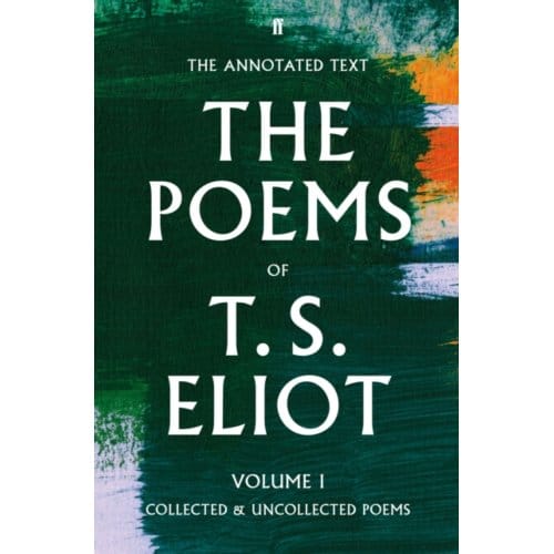 The Poems Of T. S. Eliot Volume I - T. S. Eliot