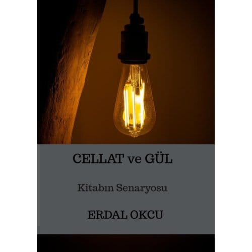 Cellat Ve Gül - ERDAL OKCU