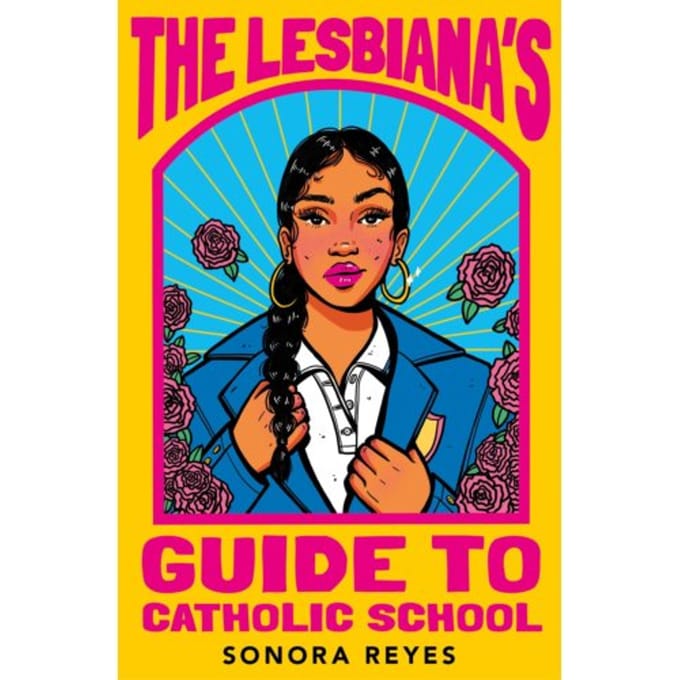 The Lesbiana's Guide To Catholic School - Sonido Reyes