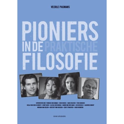 Pioniers In De Praktische Filosofie - Veerle Pasmans