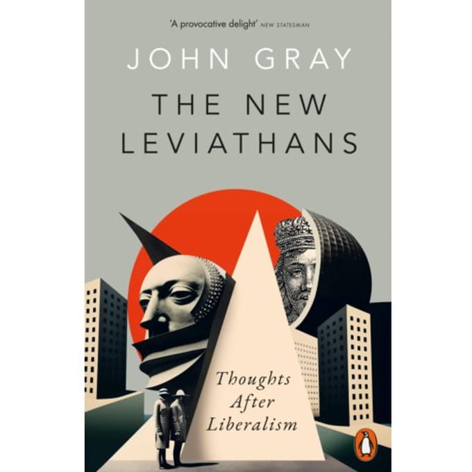 The New Leviathans - John Gray