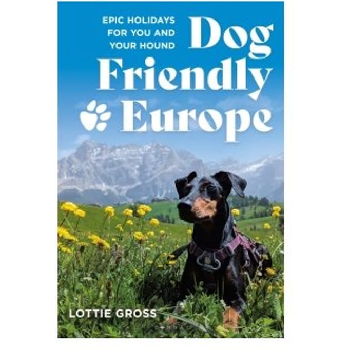 Dog-Friendly Europe - Lottie Gross