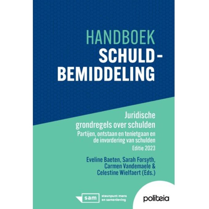 Handboek Schuldbemiddeling ! Juridische Grondregels Over Schulden - Sarah Forsyth